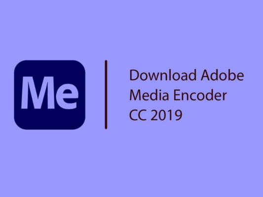 Tải Media Encoder 2019 Full Crack