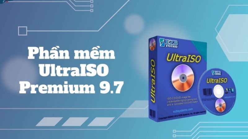Cài Đặt UltraISO Premium 9.7 Full Crack Nhanh - Link GG Drive