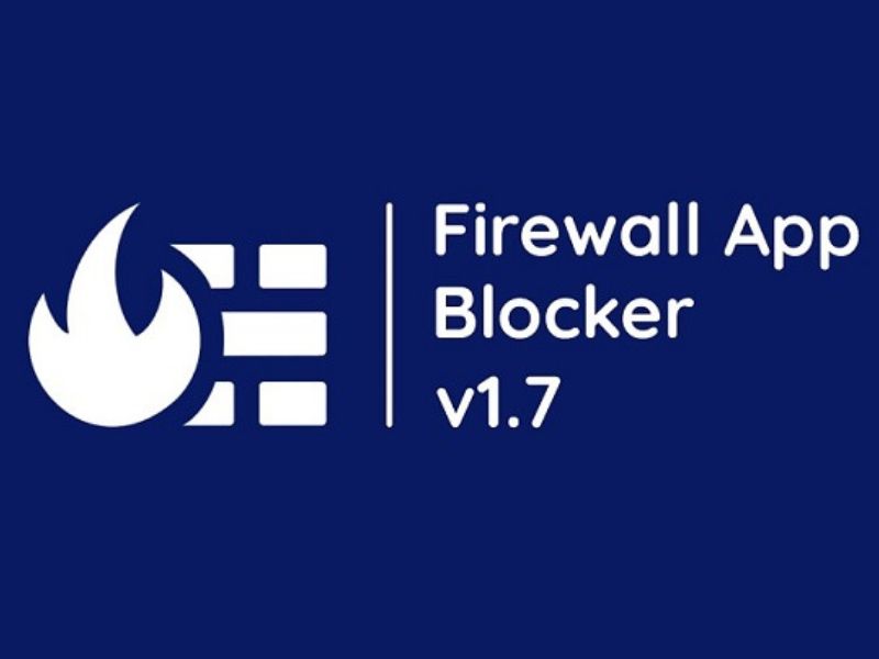 Tải Firewall App Blocker Full Crack An Toàn - Link GG Drive